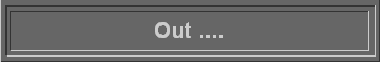 Out ....