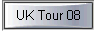 UK Tour 08